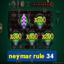 neymar rule 34