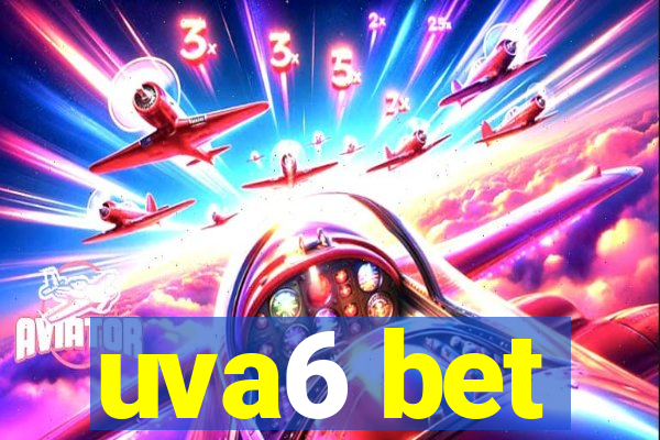 uva6 bet