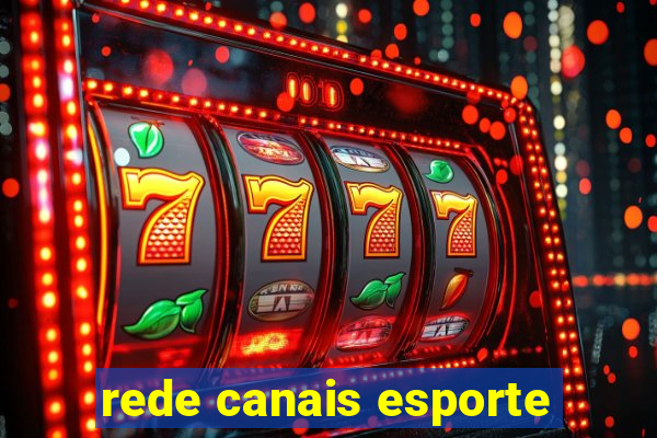 rede canais esporte