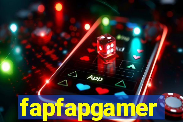 fapfapgamer
