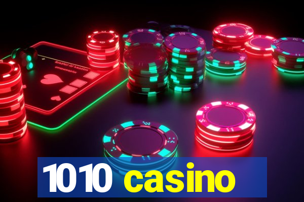 1010 casino