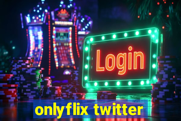 onlyflix twitter