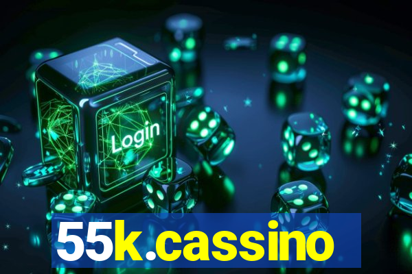 55k.cassino