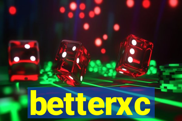betterxc