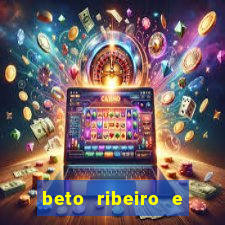 beto ribeiro e carla albuquerque