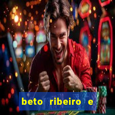beto ribeiro e carla albuquerque