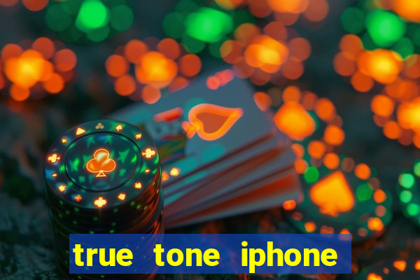 true tone iphone economiza energia
