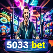 5033 bet