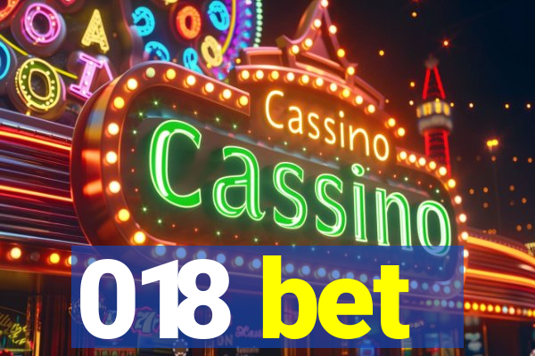 018 bet