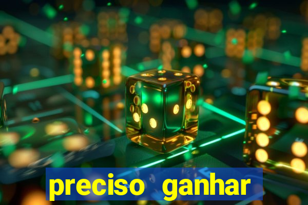 preciso ganhar dinheiro urgente