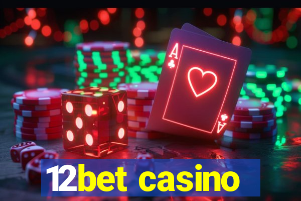 12bet casino