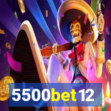 5500bet12