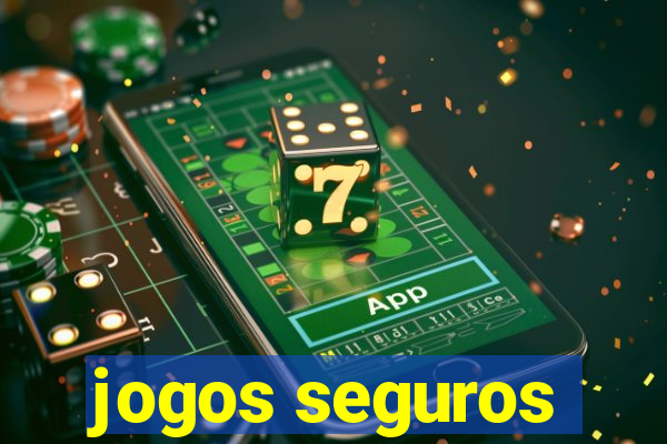 jogos seguros