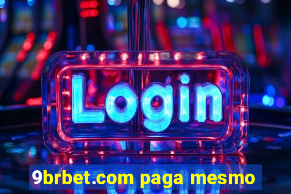 9brbet.com paga mesmo
