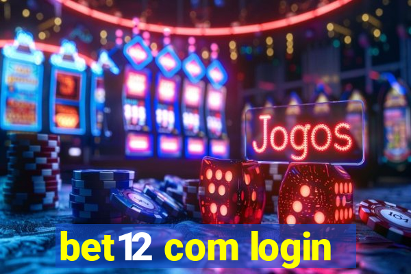 bet12 com login
