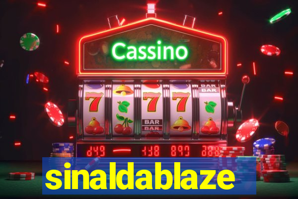 sinaldablaze