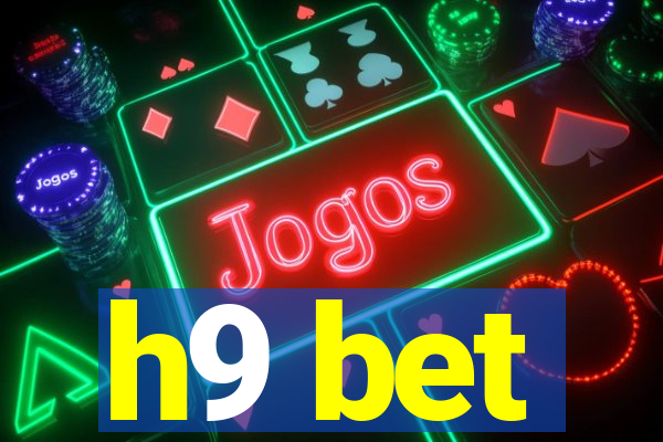 h9 bet