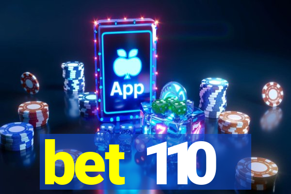 bet 110