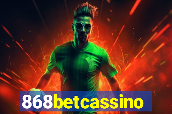 868betcassino