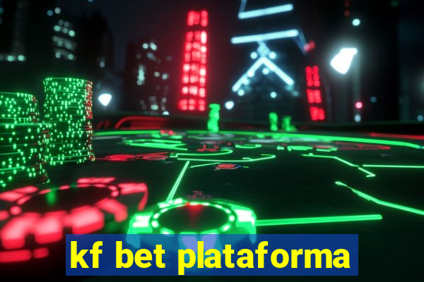 kf bet plataforma