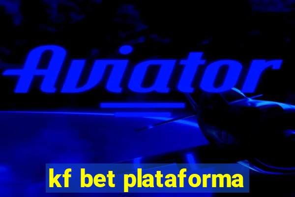 kf bet plataforma