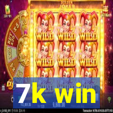 7k win