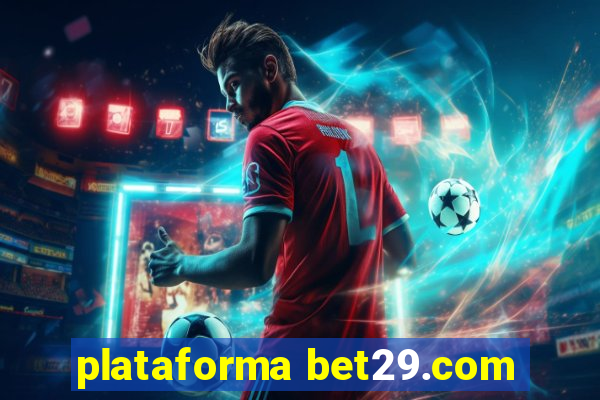 plataforma bet29.com