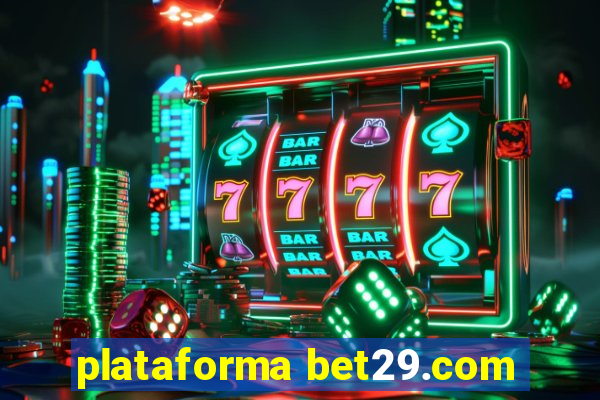 plataforma bet29.com