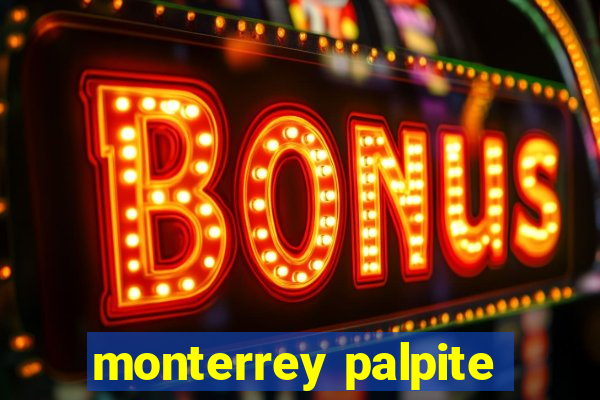 monterrey palpite