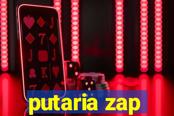 putaria zap