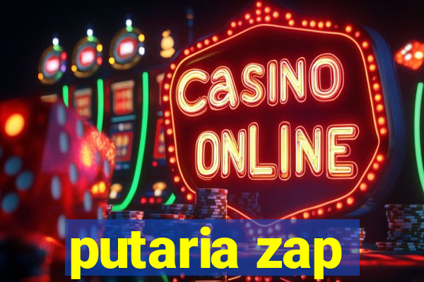 putaria zap