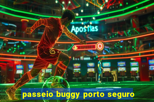passeio buggy porto seguro