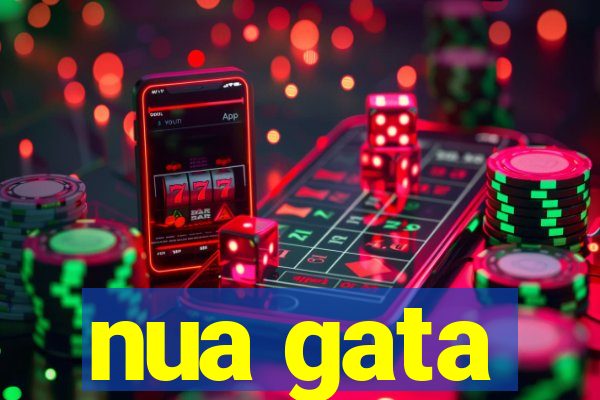 nua gata