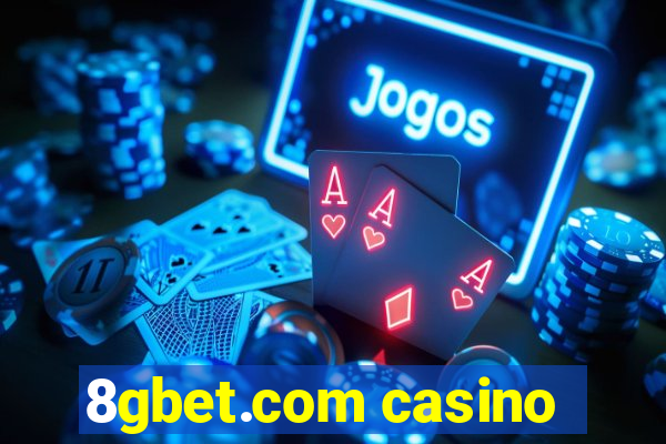 8gbet.com casino