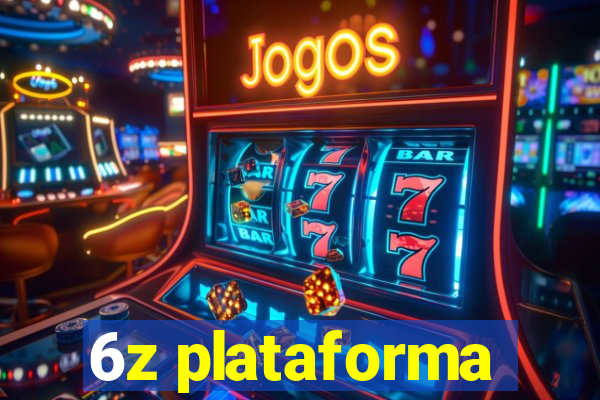 6z plataforma