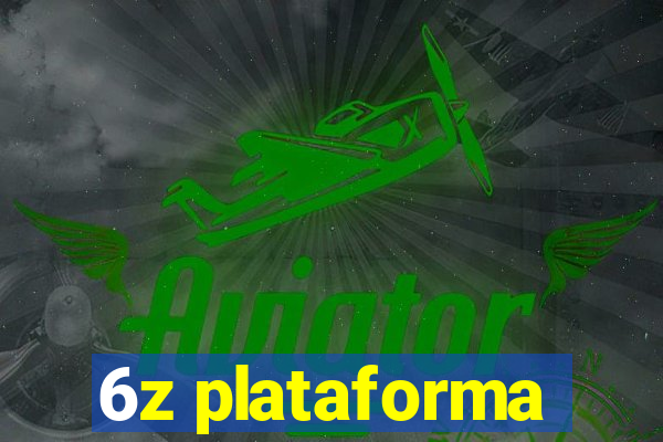 6z plataforma