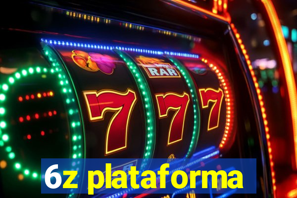 6z plataforma
