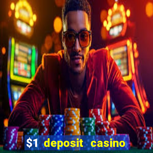 $1 deposit casino 2018 nz