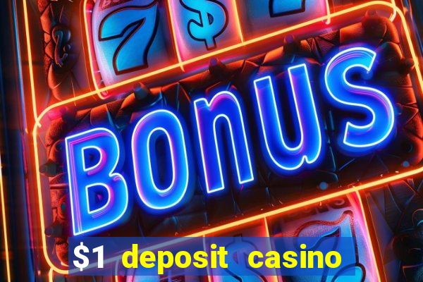 $1 deposit casino 2018 nz