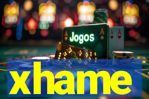 xhame