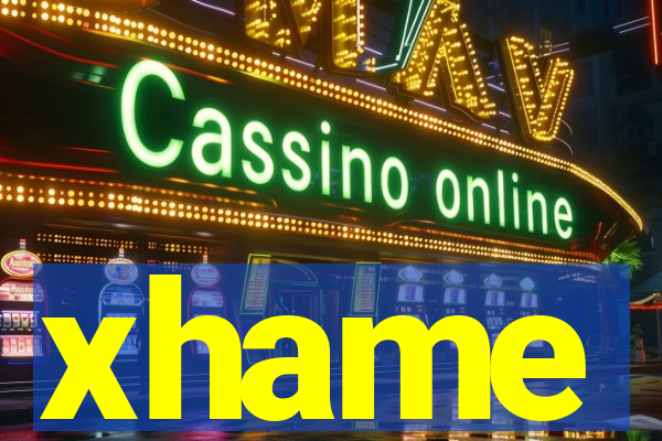 xhame