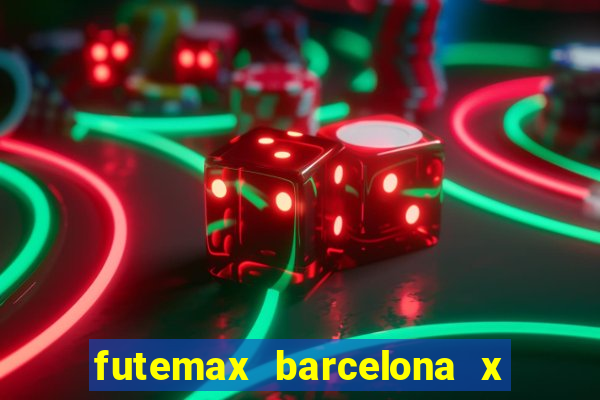 futemax barcelona x real madrid