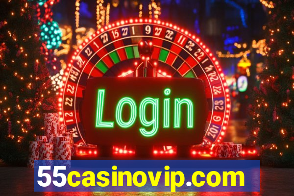 55casinovip.com
