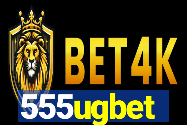 555ugbet