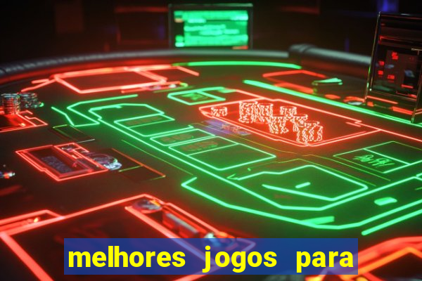 melhores jogos para play store