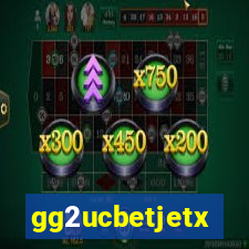 gg2ucbetjetx