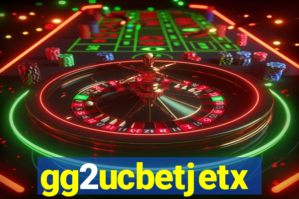 gg2ucbetjetx