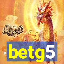 betg5