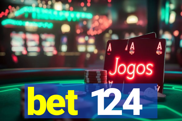 bet 124