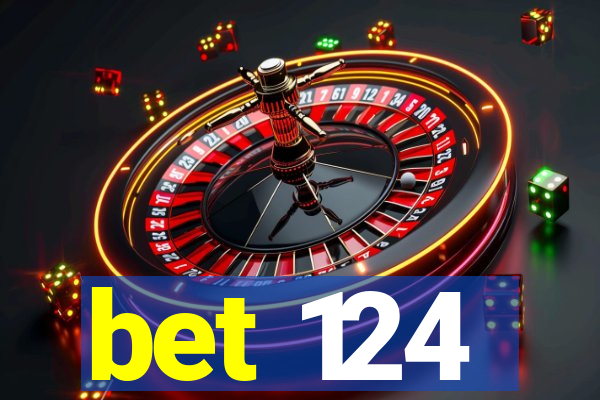 bet 124